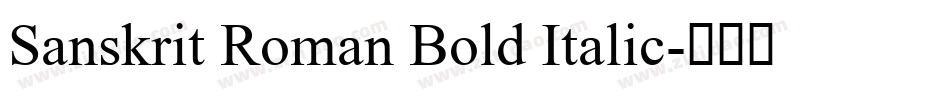 Sanskrit Roman Bold Italic字体转换